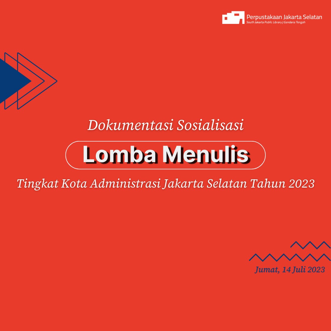 Sosialisasi Lomba Menulis Kota Administrasi Jakarta Selatan Tahun 2023